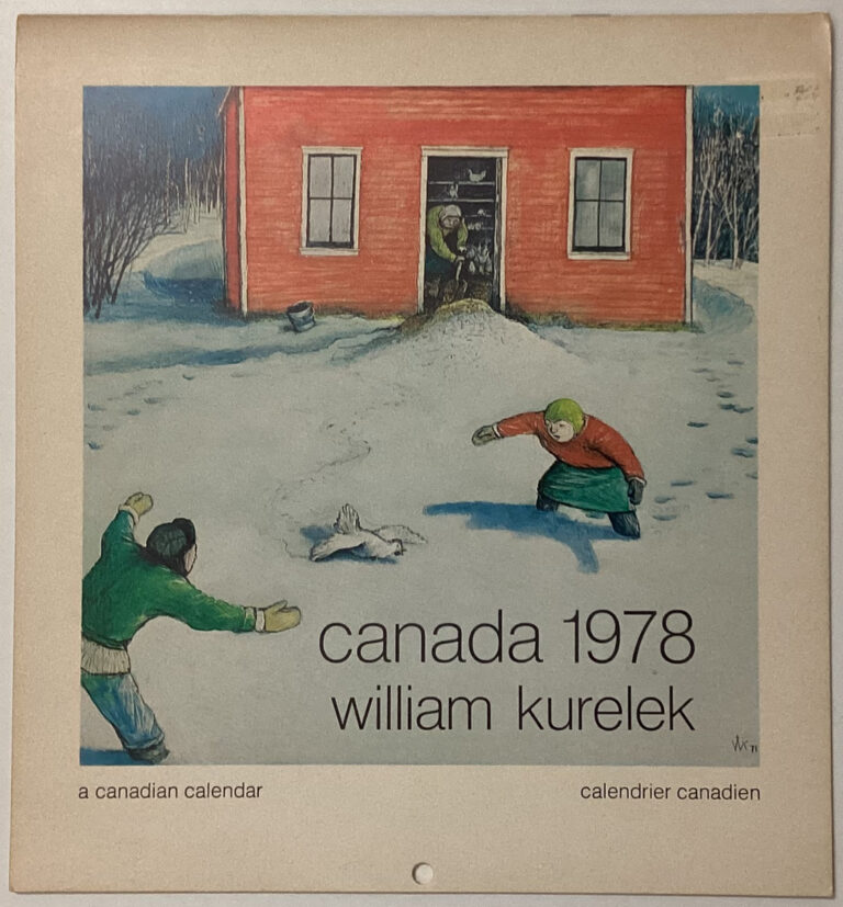 "Canada 1978: A Canadian Calendar, Calendrier Canadien" by William Kurelek, original 1978 illustrated calendar